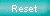 Reset